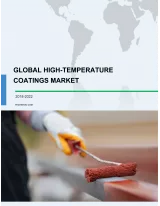 Global High-Temperature Coatings Market 2018-2022